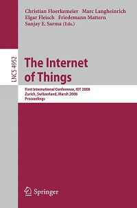 The Internet of Things:First International Conference, IOT 2008-part1